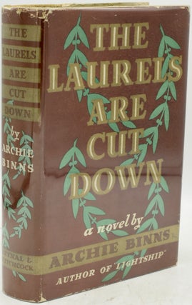 Item #292710 THE LAURELS ARE CUT DOWN (Signed). Archie Binns