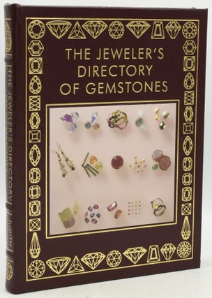 Item #292984 THE JEWELER’S DIRECTORY OF GEMSTONES. A COMPLETE GUIDE TO APPRAISING AND USING...