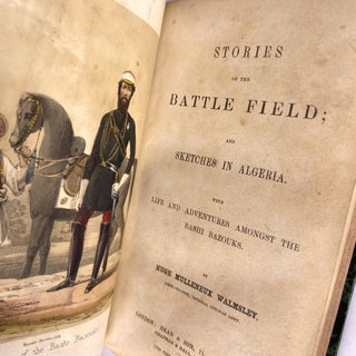 Item #293045 [MILITARY] STORIES OF THE BATTLE-FIELD; AND SKETCHES IN ALGERIA. WITH LIFE AND...