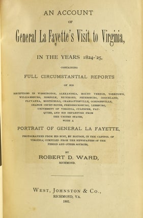 [AMERICANA] [SAMMELBAND] FOUR WORKS ON EARLY AMERICAN HISTORY | AN ACCOUNT OF GENERAL LA FAYETTE’S VISIT TO VIRGINIA.; CHARTER AND BY-LAWS OF THE NEW YORK HISTORICAL SOCIETY.; PROCEEDINGS OF THE VIRGINIA HISTORICAL SOCIETY AT THE ANNUAL MEETING.; The Official Letters of Alexander Spotswood, Lieutenant-Governor of the Colony of Virginia. (ONE VOLUME)