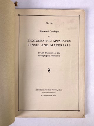 [PHOTOGRAPHY] [TRADE CATALOGUES] EASTMAN KODAK STORES (Kansas City, MO) ILLUSTRATED CATALOGUE OF PHOTOGRAPHIC APPARATUS LENSES AND MATERIALS FOR ALL BRANCHES OF THE PHOTOGRAPHIC PROFESSION (CATALOGUE NO. 29)
