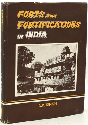 Item #293444 FORTS AND FORTIFICATIONS IN INDIA (WITH SPECIAL REFERENCE TO CENTRAL INDIA). A. P....