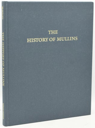 Item #293517 THE HISTORY OF MULLINS. Bartlene McCormick McMillan
