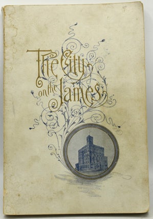 Item #293781 [RICHMOND] THE CITY ON THE JAMES: THE CHAMBER OF COMMERCE BOOK. Andrew Morrison