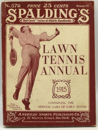 Item #293839 [TENNIS] SPALDING’S LAWN TENNIS ANNUAL 1915. H. P. Burchell, Editor0