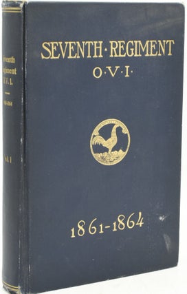 Item #293889 [CIVIL WAR] ITINERARY OF THE SEVENTH OHIO VOLUNTEER INFANTRY, 1861-1864. WITH...
