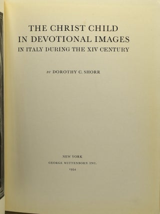 THE CHRIST CHILD IN DEVOTIONAL IMAGES: In Italy During the XIV Century