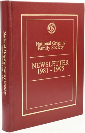 Item #294416 [GENEALOGY] [GRIGSBY] NATIONAL GRIGSBY FAMILY SOCIETY NEWSLETTER, 1981-1995. Lutha...