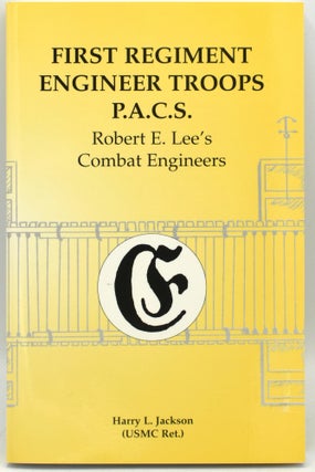 Item #294496 [ENGINEERING] [CONFEDERACY] FIRST REGIMENT ENGINEER TROOPS, P.A.C.S. ROBERT E....