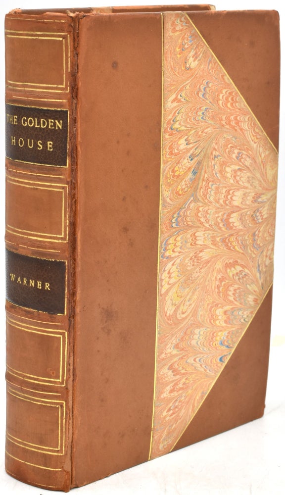 Item #295018 [ALS TIPPED] THE GOLDEN HOUSE. A NOVEL. Charles Dudley Warner | Eleanor Kilham.