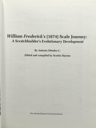 WILLIAM FREDERICK’S (1874) SCALE JOURNEY: A Scratchbuilder’s Evolutionary Development