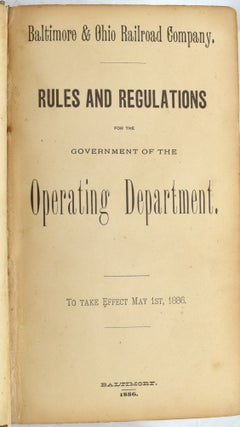 Item #295379 [TRANSPORTATION] RULES AND REGULATIONS FOR THE GOVERNMENT OF THE OPERATING...