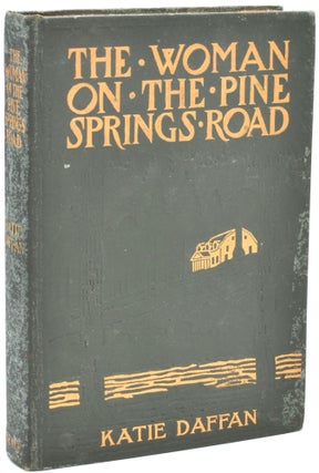 Item #295418 [NEALE IMPRINT]THE WOMAN ON THE PINE SPRINGS ROAD. Katie Daffan