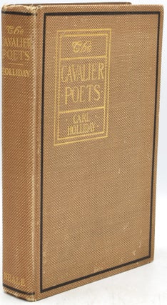 Item #295597 [NEALE IMPRINT] [POETRY CRITICISM] THE CAVALIER POETS; THEIR LIVES, THEIR DAY, AND...