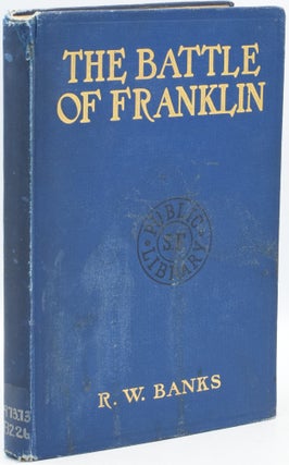 Item #295633 [NEALE IMPRINT] [CIVIL WAR] THE BATTLE OF FRANKLIN, NOVEMBER 30, 1864, THE BLOODIEST...