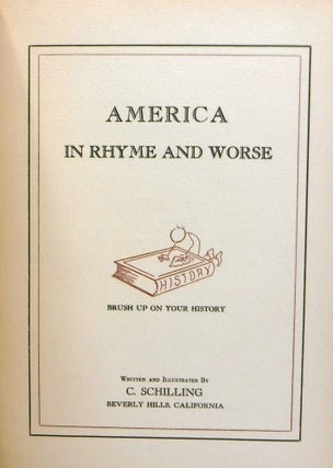 [AMERICANA] [HUMOR] AMERICA IN RHYME AND WORSE. BRUSH UP ON YOUR HISTORY.