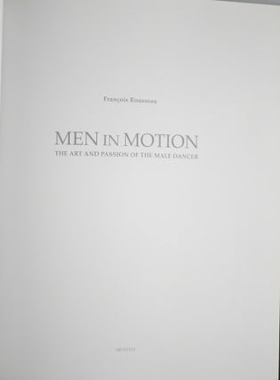 MEN IN MOTION: The Art and Passion of the Male Dancer