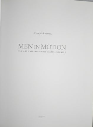 MEN IN MOTION: The Art and Passion of the Male Dancer
