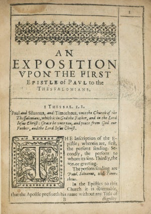 [RELIGION] [PURITAN] AN EXPOSITION WITH NOTES VPON [UPON] THE FIRST AND SECOND EPISTLES TO THE THESSALONIANS. | A BRIEFE EXPOSITION WITH NOTES, VPON THE SECOND EPISTLE TO THE THESSALONIANS.