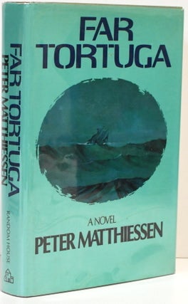 Item #295916 FAR TORTUGA: A Novel. Peter Matthiessen