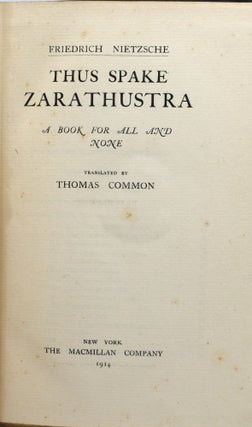 [PHILOSOPHY] THUS SPAKE ZARATHUSTRA. A BOOK FOR ALL AND NONE. THE COMPLETE WORKS OF FRIEDRICH NIETZSCHE, VOLUME ELEVEN.