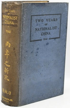Item #295988 [ASIA] TWO YEARS OF NATIONALIST CHINA. Min-Ch’ien T. Z. Tyau