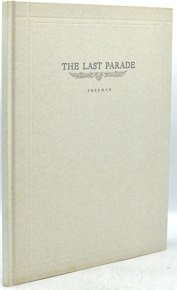 Item #296036 [CIVIL WAR] {MONUMENT AVENUE] THE LAST PARADE. AN EDITORIAL... [in Original Box]. Douglas S. Freeman.