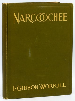 Item #296069 NARCOOCHEE. I. Gibson Worrill