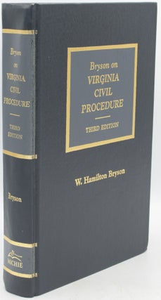Item #296077 BRYSON ON VIRGINIA CIVIL PROCEDURE. THIRD EDITION. W. Hamilton Bryson