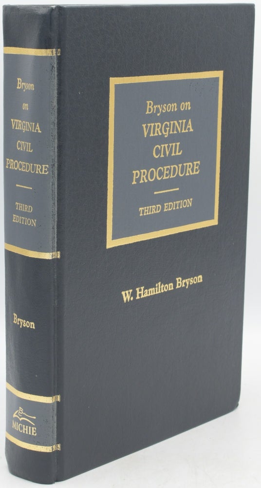Item #296077 BRYSON ON VIRGINIA CIVIL PROCEDURE. THIRD EDITION. W. Hamilton Bryson.