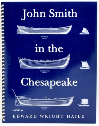 Item #296232 JOHN SMITH IN THE CHESAPEAKE. Edward Wright Haile