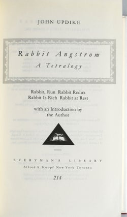 [SIGNED] RABBIT ANGSTROM: A TETRALOGY. RABBIT, RUN; RABBIT REDUX; RABBIT IS RICH; RABBIT AT REST.