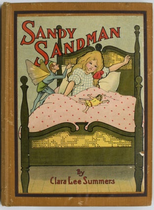 Item #296431 [CHILDREN] SANDY SANDMAN. Clara Lee Summers | Mae Herrick Scannell