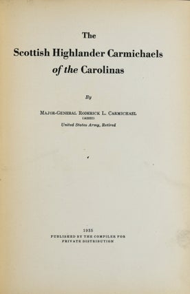 [GENEALOGY] [SOUTH] THE SCOTTISH HIGHLANDER CARMICHAELS OF THE CAROLINAS