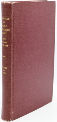 Item #296522 [SIGNED] [GENEALOGY] [NORTH CAROLINA] MARRIAGES OF EARLY EDGECOMBE COUNTY NORTH...