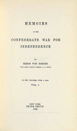 [CIVIL WAR] MEMOIRS OF THE CONFEDERATE WAR FOR INDEPENDENCE (in Two Volumes with a map)