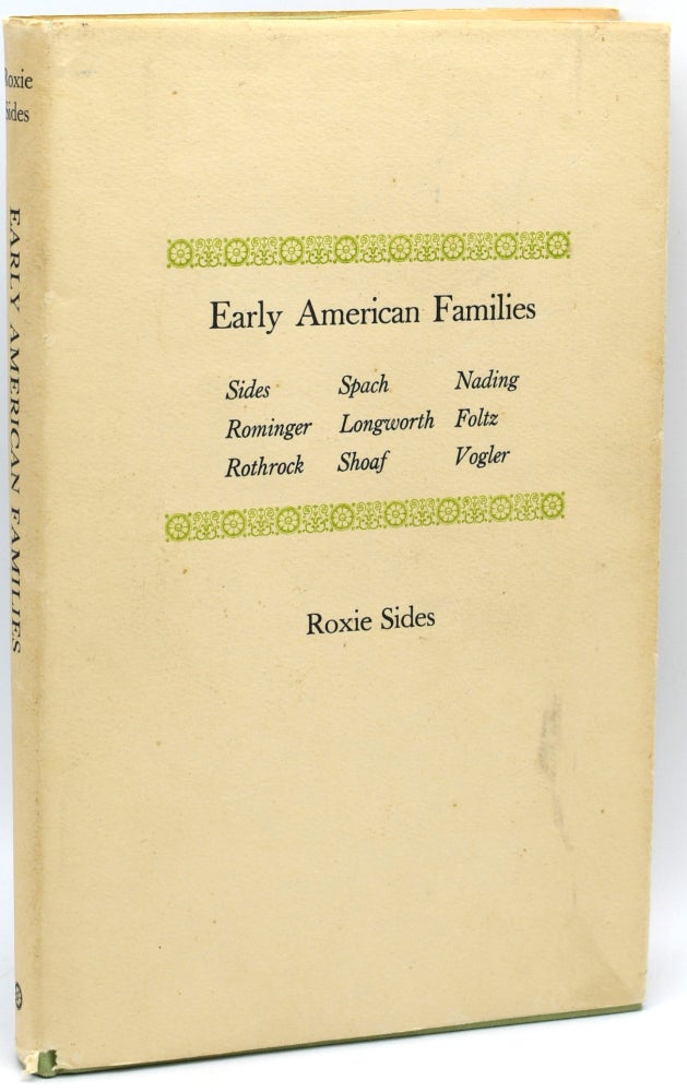 Item #296554 [SIGNED] [GENEALOGY] EARLY AMERICAN FAMILIES: SIDES, SPACH, NADING, ROMINGER, LONGWORTH, FOLTZ, ROTHROCK, SHOAF, VOGLER. Roxie Sides.