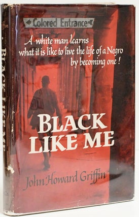 Item #296575 [AFRICAN AMERICAN] [CIVIL RIGHTS] BLACK LIKE ME. John Howard Griffin