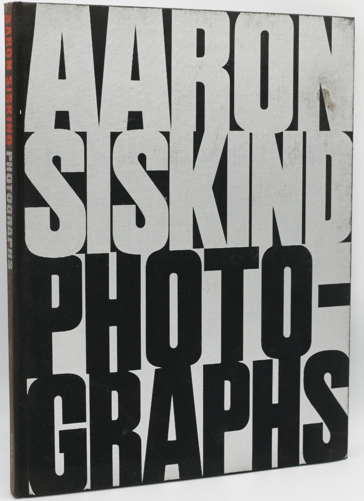 Item #296578 [PHOTOGRAPHY] PHOTOGRAPHS. Aaron Siskind | Harold Rosenberg, Introduction.