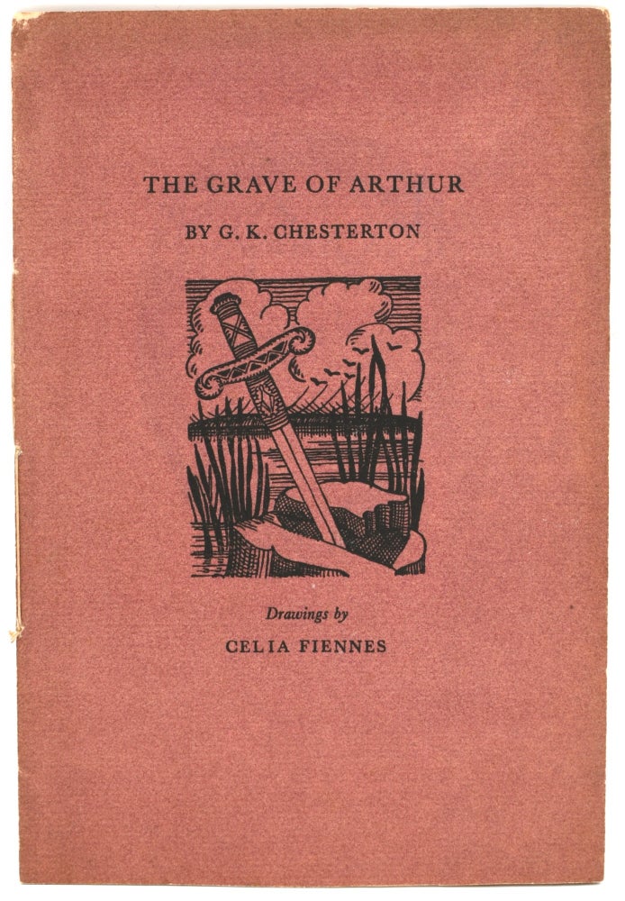 Item #296591 [POETRY] THE GRAVE OF ARTHUR. G. K. Chesterton | Celia Fiennss.