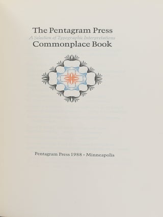 [SPECIAL PRESS] [PENTAGRAM PRESS] THE PENTAGRAM PRESS COMMONPLACE BOOK. A SELECTION OF TYPOGRAPHIC INTERPRETATIONS.