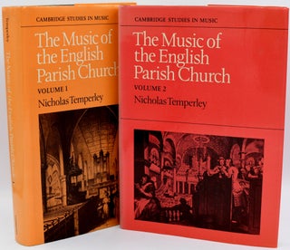 Item #296617 [ENGLAND] [CHURCH MUSIC] THE MUSIC OF THE ENGLISH PARISH CHURCH. VOLUMES 1 & 2 [2...