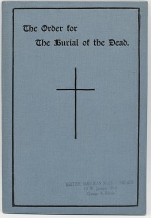 Item #296620 [RELIGION] [TRADITIONAL] THE ORDER FOR THE BURIAL OF THE DEAD AS SET TO MUSIC BY...