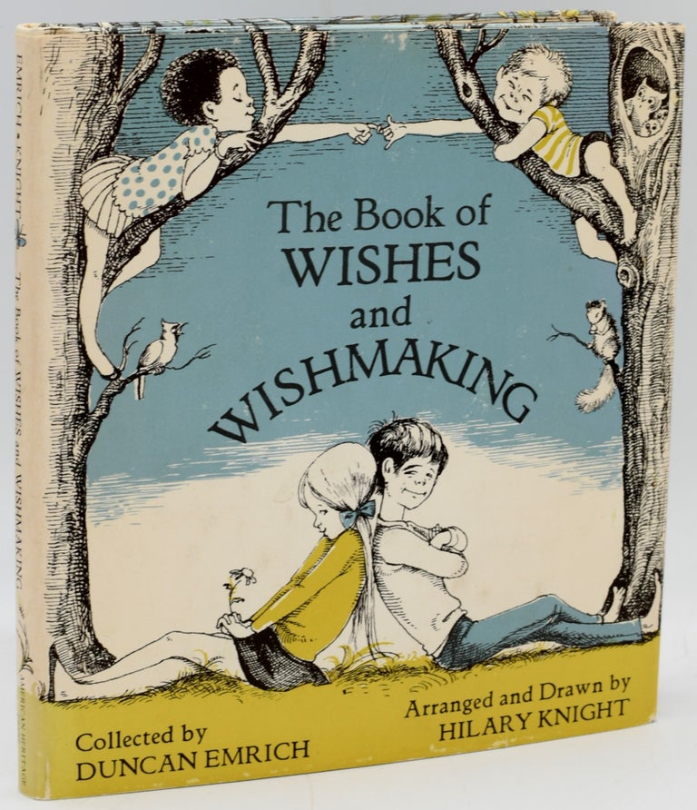 Item #296688 [SIGNED] [ILLUSTRATED] THE BOOK OF WISHES AND WISHMAKING. Duncan Emrich | Hilary Knight.