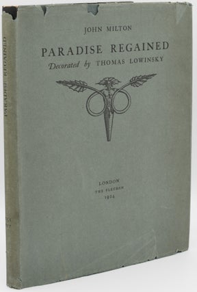 Item #296697 [SPECIAL PRESS] PARADISE REGAINED. John Milton | Thomas Lowinsky, Decorations