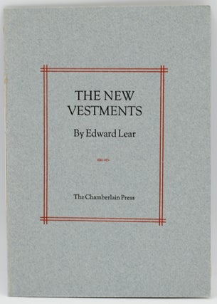 Item #296718 [SPECIAL PRESS] THE NEW VESTMENTS. Edward Lear | Sarah Chamberlain