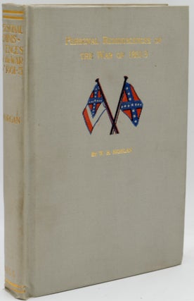 Item #296752 [CIVIL WAR] PERSONAL REMINISCENCES OF THE WAR OF 1861-5. illiam, Morgan, enry