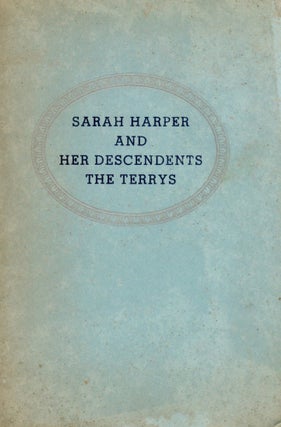 Item #296756 [GENEALOGY] [VIRGINIA] SARAH HARPER AND HER DESCENDENTS THE TERRYS. Micajah Boland