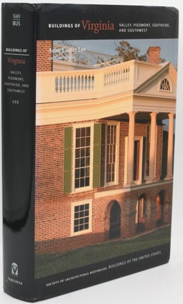 Item #296789 [ARCHITECTURE] BUILDINGS OF VIRGINIA: VALLEY, PIEDMONT, SOUTHSIDE, AND SOUTHWEST...