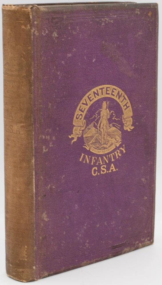 Item #296818 [CIVIL WAR] HISTORY OF THE SEVENTEENTH VIRGINIA INFANTRY, C. S. A. George Wise.